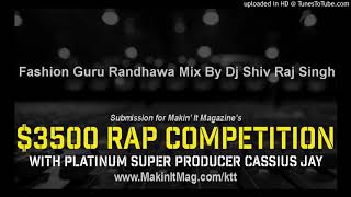 Fashion Guru Randhawa Mix By Dj Shiv Raj Singh [upl. by Ilaw]