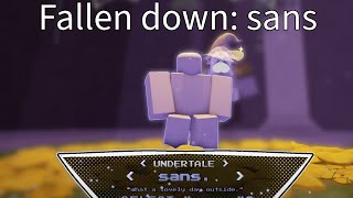 FALLEN DOWN unfinished sans showcase [upl. by Lowery]