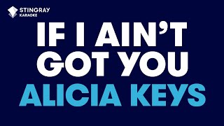 Alicia Keys  If I Aint Got You Karaoke with Lyrics [upl. by Hackathorn]