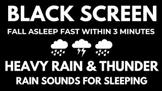 Rain Sounds for Sleeping I Fall Asleep Fast with Heavy Rain amp Thunder I Relaxation  Insomnia [upl. by Millan]