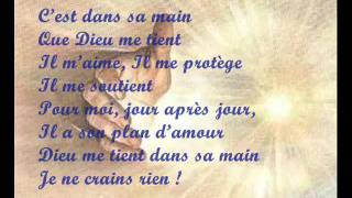 DIEU ME TIENT DANS SA MAIN0001wmv [upl. by Westland]