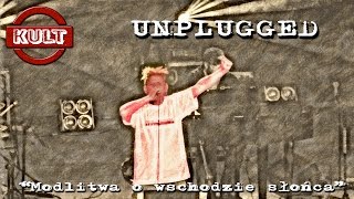 KULT  Modlitwa o wschodzie słońca Unplugged Opole 2015 [upl. by Noda]