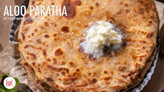 Aloo Paratha Recipe  My Home Style Aloo Paratha  Chef Sanjyot Keer [upl. by Mauri782]