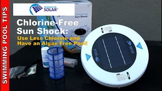 Remington Solar ChlorineFree Sun Shock Pool Ionizer Save on Chlorine Algae Free pool [upl. by Irme]