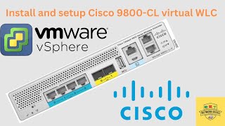 Install and Setup Cisco 9800CL Virtual WLC On ESXI and Other platforms In Hindi [upl. by Alian]