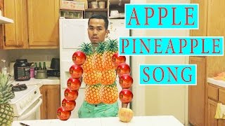 THE APPLEPINEAPPLE SONG [upl. by Yoong379]