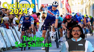 🚴‍♂️Cyclisme 2024🇪🇸  Trofeo Ses Salines Magnier Démare Dainese [upl. by Laughry]