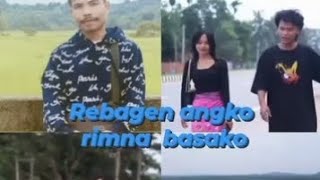 Rebagen angko rimna basako httpsyoutubeGuh0Q9iH8n0siia4VzipBmCZxmkr [upl. by Aenert838]