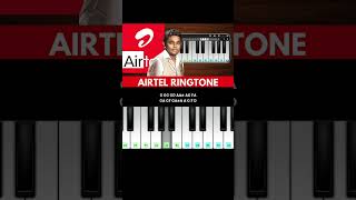 Airtel Tune  Airtel Ringtone Piano Notes  ARRahman [upl. by Ennairda]