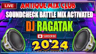 DJ RAGATAK SOUND CHECK BATTLE MODE ACTIVATED DM Ragatak Mix [upl. by Irrot]