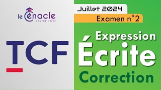 TCF  Expression écrite  Juillet 2024 Exam 2 [upl. by Mulloy]