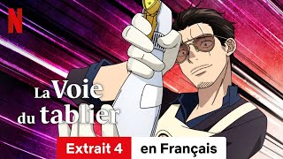 La Voie du tablier Saison 2 Extrait 4  BandeAnnonce en Français  Netflix [upl. by Cheslie678]