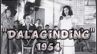 quotDalagindingquot 1954  Nida Blanca  Armando Goyena  Introducing Emma Alegre LVNPICTURES [upl. by Eanar]