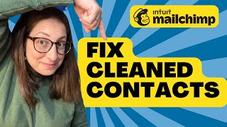 How to FIX CLEANED Contacts in Mailchimp [upl. by Yasmeen292]