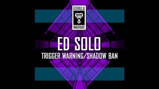 Ed Solo ft Bengal  Trigger Warning [upl. by Cirri624]