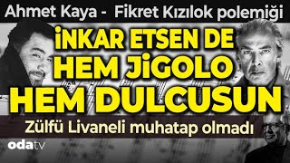 Ahmet Kaya  Fikret Kızılok Polemiği  Zülfü Livaneli Muhatap Olmadı [upl. by Bendicta349]