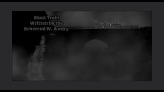 Ghost Train [upl. by Filippa]