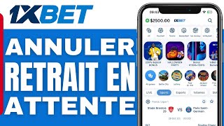 Comment Annuler Un Retrait En Attente Sur 1xbet 2024 [upl. by Niamrej]