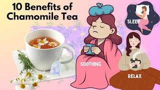 Chamomile Tea Benefits 10 Reasons to Start Drinking Today  Sleep Anxiety Digestion amp More [upl. by Kellyn]