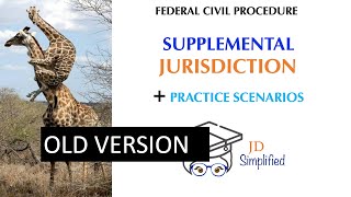 Best Most Complete Supplemental Jurisdiction Video 2024  Federal Civil Procedure [upl. by Palladin]