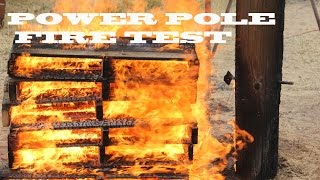 Power Pole Fire Test [upl. by Justis]