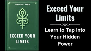 Exceed Your Limits Learn to Tap Into Your Hidden Power Audiobook [upl. by Kester778]