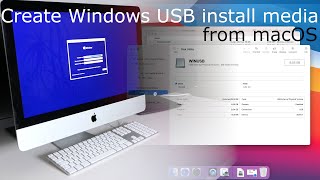 Create bootable Windows 10 installation USB from macOS [upl. by Descombes]