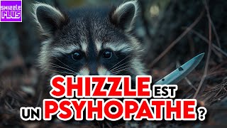 SHIZZLE EST UN PSYHOPATHE [upl. by Ailyt]