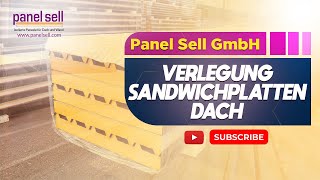 Verlegung Sandwichplatten Dach  1BQualität von panelsellcom [upl. by Bartholomeus]