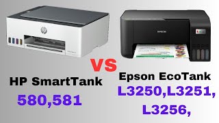 HP Smart Tank 580 vs Epson Eco Tank L3250L3251L3256 Comparison 2023 [upl. by Onitnerolf]