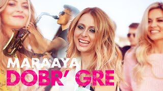 MARAAYA  DOBR GRE Official Video [upl. by Adnarram]