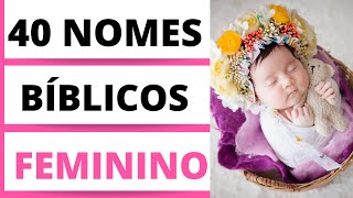 NOMES FEMININOS BÍBLICOS E SEUS SIGNIFICADOS [upl. by Eiuqcaj]