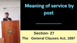 meaning of service  sec 27 of the General clauses Act 1897 [upl. by Endora95]