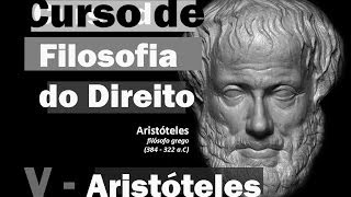 Curso de Filosofia do Direito  Aula 5  Aristóteles I [upl. by Esej174]