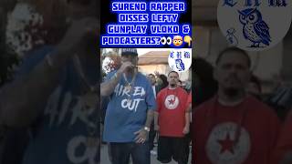 SURENO RAPPER BALDACCI DISSES LEFTYGUNPLAY VLOKO amp PODCASTERS🤯BATTLE FOR FACE OF LA leftygunplay [upl. by Meridith600]