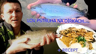 Lov pstruha🎣 na dírkách 🕳️  RYBÁŘSKÝ AREÁL NEDVĚDICE  Valentýnský recept pstruha😋 [upl. by Etnuad538]