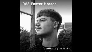 Faster Horses  Terminal V Podcast 063 [upl. by Amled]