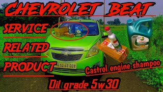 Chevrolet Beat petrol oil grade 5w30 Castrol oil 5w 30  Castrol engine shampoo [upl. by Aelak]