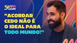 Sem Censura  Faz bem acordar cedo O neurocientista Andrei Mayer fala sobre quotneuroplasticidadequot [upl. by Weiman]