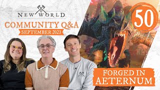 New World Forged in Aeternum  Community QampA September 2023 [upl. by Yvonner]