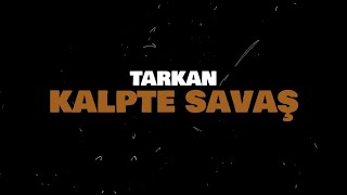 TARKAN  Kalpte Savaş Official Visualiser [upl. by Cromwell97]