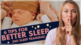 6 Tips for Better Sleep With NO Sleep Training  Wake Windows Short Naps Sleep Schedules [upl. by Mcdonald425]