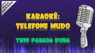 Karaokê TELEFONE MUDO Trio Parada Dura  Produzido com Kontakt e Sample PSR  S670 [upl. by Aerua]