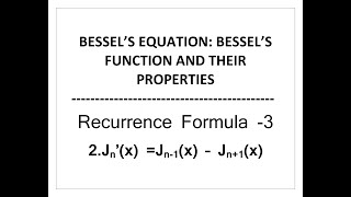 BESSEL’S EQUATION BESSEL’S FUNCTION AND THEIR PROPERTIESRecurrence FormulaJn’xJn1x–Jn1x [upl. by Seth]