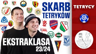 EKSTRAKLASA 2324 SKARB TETRYKÓW  Tetrycy  Uniwersum Ekstraklasy [upl. by Hartzel]