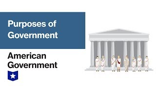 Purposes Of Government  American Government [upl. by Acisey]