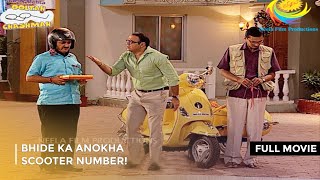 Bhide Ka Anokha Scooter Number I FULL MOVIE  Taarak Mehta Ka Ooltah Chashmah Ep 1617 to 1620 [upl. by Renita533]