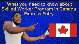 What you need to know about Express Entry Canada [upl. by Aroda]