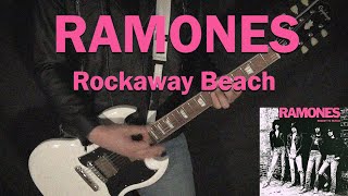 RAMONES  Rockaway Beach  GUITAR COVER [upl. by Lleunamme]