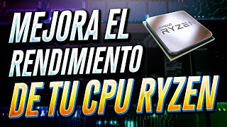 ✅ ¡OPTIMIZA tu CPU RYZEN para gaming 🚀 Aumenta los FPS y reduce el STUTTERING [upl. by Ellen]